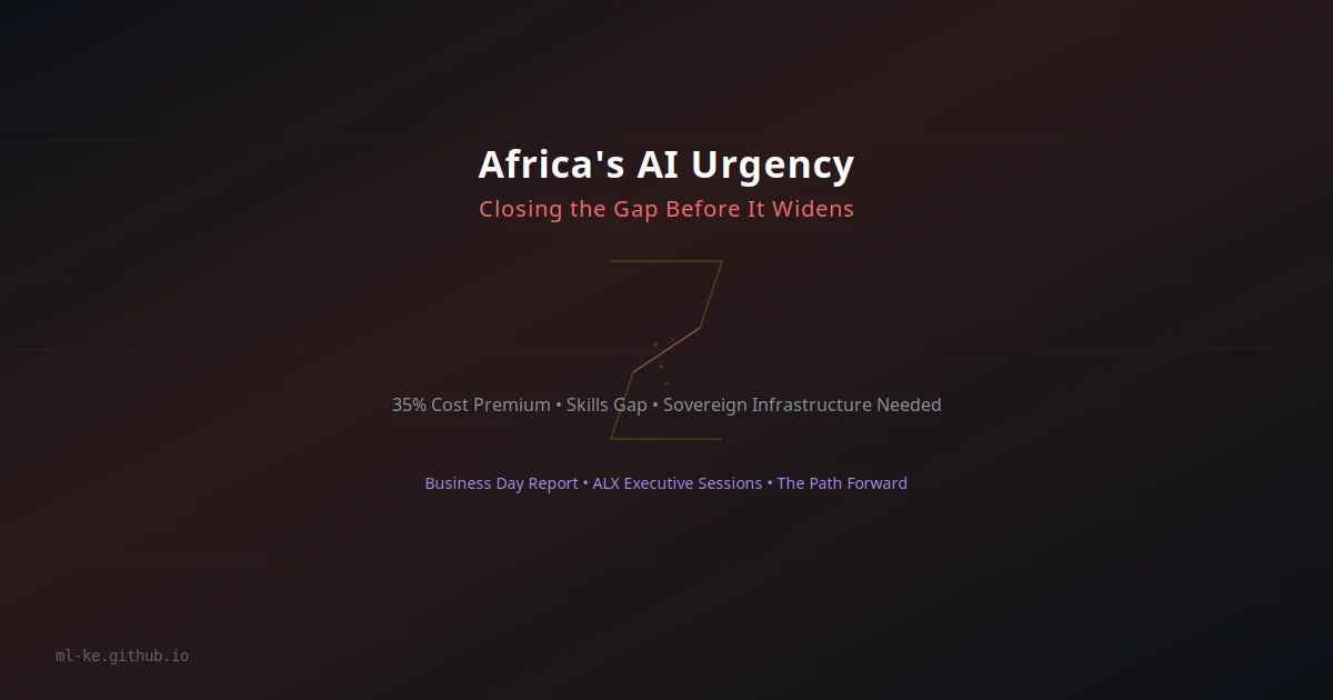 Africa's AI urgency — closing the gap between the continent and global AI leaders